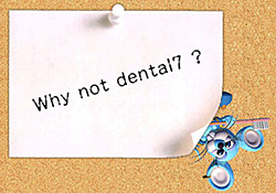 Why not dental7?